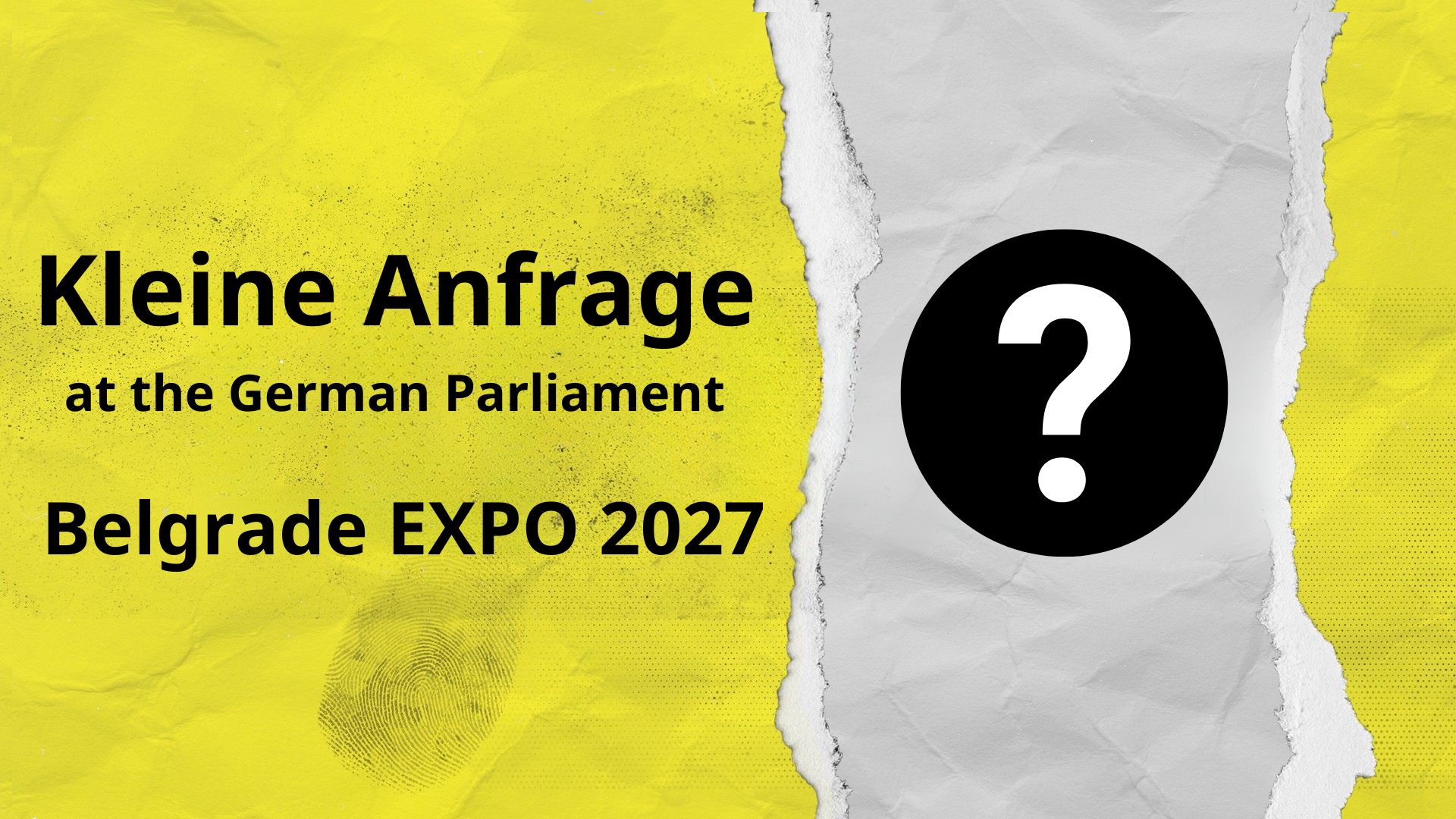 Banner announcing 'Kleine Anfrage at the German Parliament' for Belgrade EXPO 2027, with a large question mark on the right.